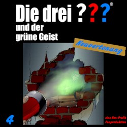 Die drei ??? 4: und der grüne Geist