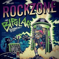 RockZone: The Bipolar Sessions #1