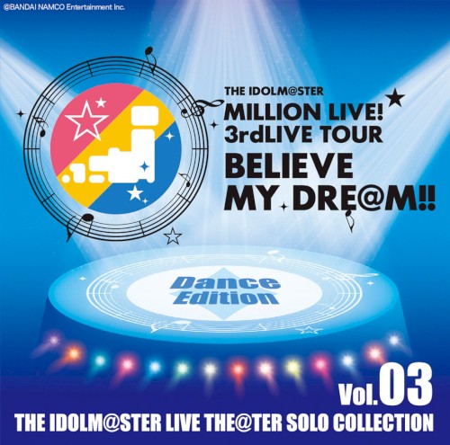 THE IDOLM@STER LIVE THE@TER SOLO COLLECTION Vol.03 Dance Edition