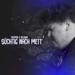 Süchtig nach Mett