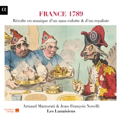 France 1789 : Révolte en musique d’un sans-culotte & d’un royaliste