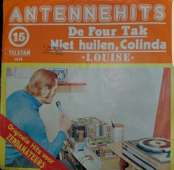 Antennehits 15: De Four Tak - Niet huilen Colinda