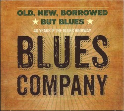 Old, New, Borrowed But Blues