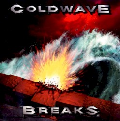 Coldwave Breaks