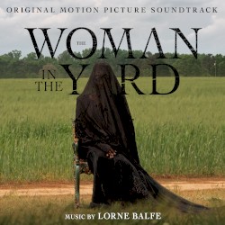The Woman in the Yard: Original Motion Picture Soundtrack