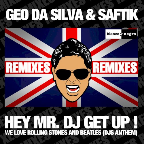 Hey Mr. DJ Get Up Remixes
