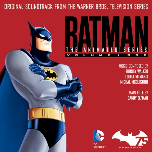 Batman: The Animated Series, Vol. 1: Original Soundtrack From the Warner Bros. Television Series
