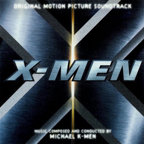 X-Men: Original Motion Picture Soundtrack