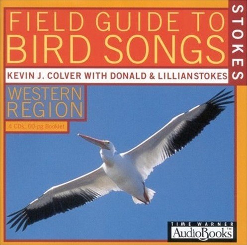 Stokes Field Guide to Bird Songs: Western Region