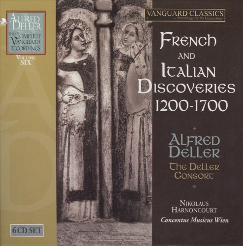 The Complete Vanguard Recordings, Volume 6: French and Italian Discoveries 1200-1700