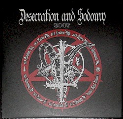 Desecration & Sodomy 2007