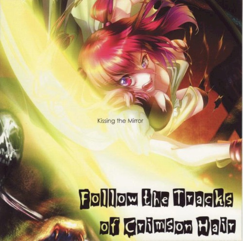 Follow the Tracks of Crimson Hair