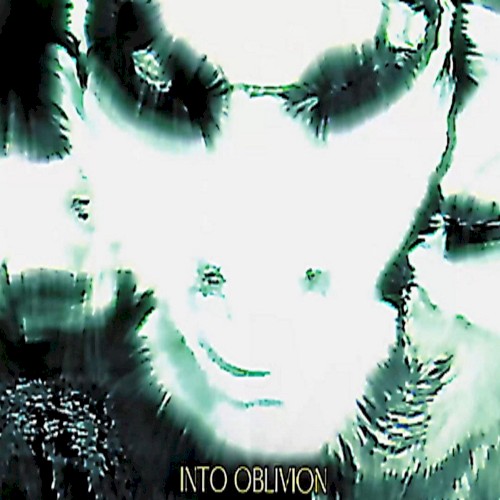 INTO OBLIVION