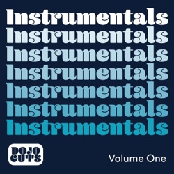 Dojo Cuts Instrumentals Vol. 1