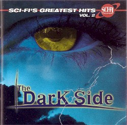 Sci-Fi’s Greatest Hits, Volume 2: The Dark Side