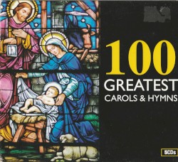 100 Greatest Carols & Hymns