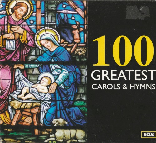 100 Greatest Carols & Hymns