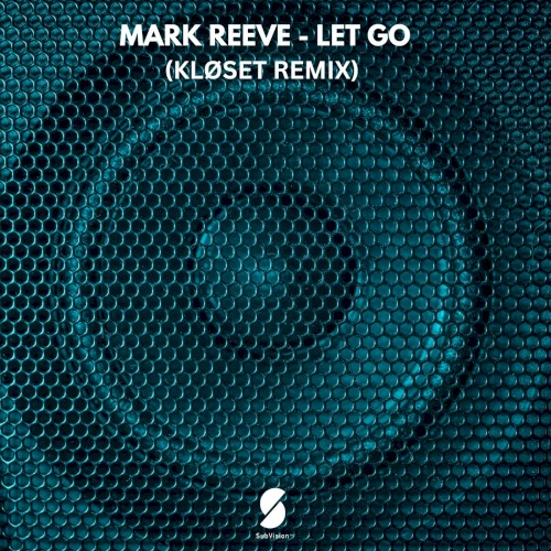 Let Go (KLØSET Remix)