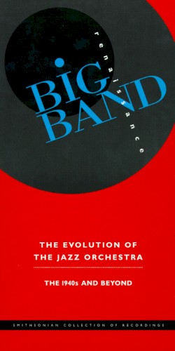 Big Band Renaissance: The Evolution of the Jazz Orchestra