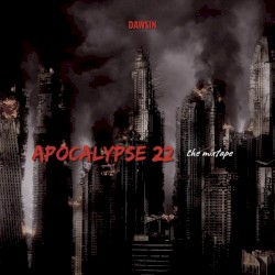 Apocalypse 22 – the Mixtape