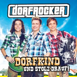 Dorfkind und stolz drauf!
