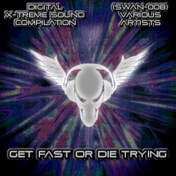 Get Fast or Die Trying
