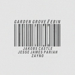Garden Grove // Ebin