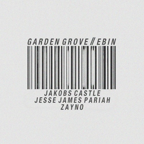 Garden Grove // Ebin