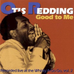 Good to Me Recorded Live at the Whiskey a Go Go, Volume 2