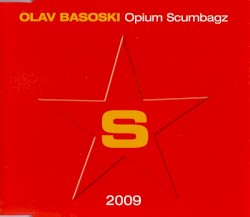 Opium Scumbagz