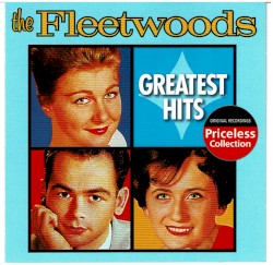 The Fleetwoods: Greatest Hits: Priceless Collection