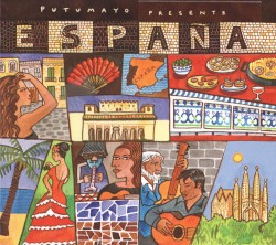 Putumayo Presents: España