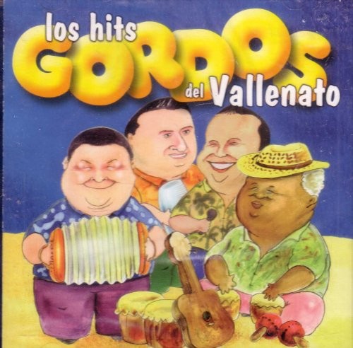 Los hits gordos del vallenato