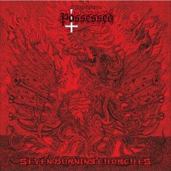 Seven Burning Churches - A Tribute to Possessed