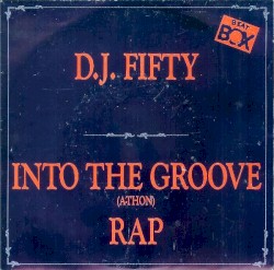 Into the Groove (A-thon) Rap