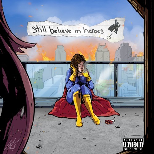 Still Believe In Heroes