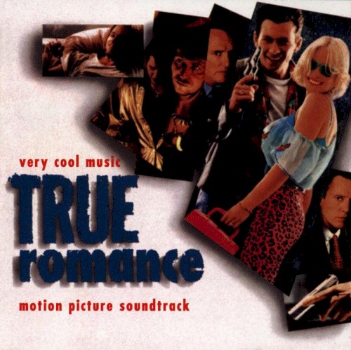 True Romance: Motion Picture Soundtrack