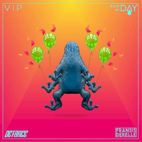 Make My Day (Vip)