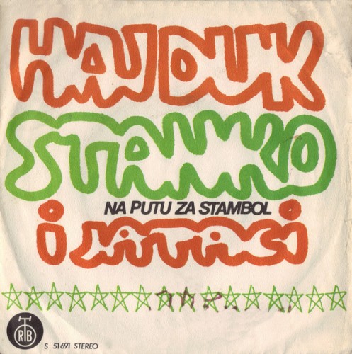 Na putu za Stambol / Anđelija, čuvaj se Turaka
