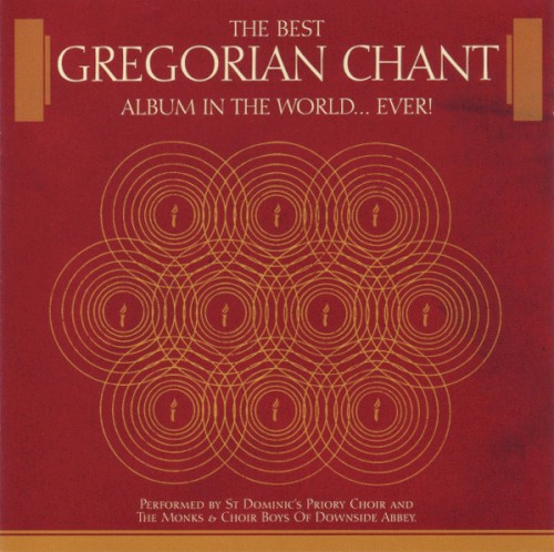 The Best Gregorian Chant Album in the World... Ever!