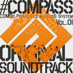 #COMPASS COMbat Providence AnalysiS System ORIGINAL SOUNDTRACK Vol.01