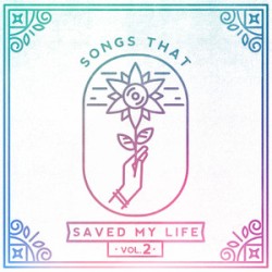 Songs That Saved My Life Vol. 2