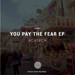 You Pay the Fear EP
