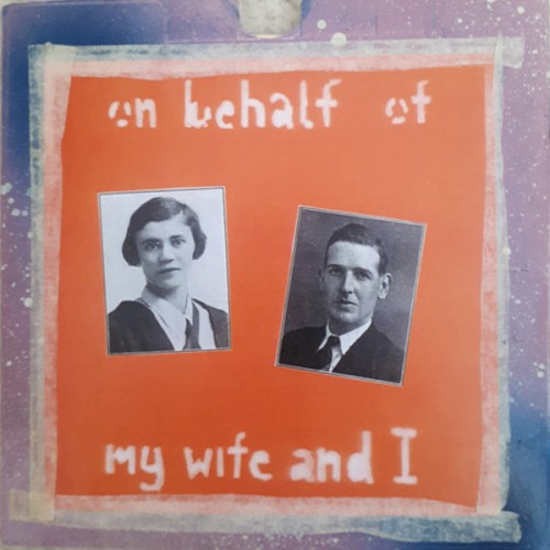 On Behalf of My Wife and I
