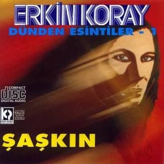 Dünden Esintiler 1 - Şaşkın