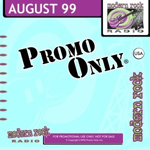 Promo Only: Modern Rock Radio, August 1999