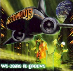 We Came to Groove