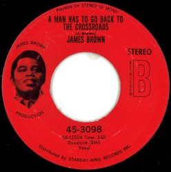 A Man Has To Go Back To The Crossroads / The Drunk
