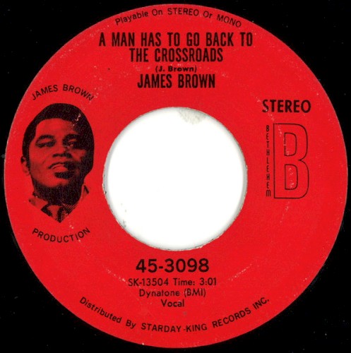 A Man Has To Go Back To The Crossroads / The Drunk