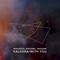 Kaledra / With You